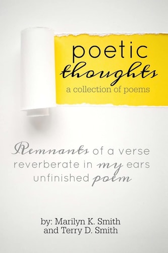Poetic Thoughts A Collection of Poems