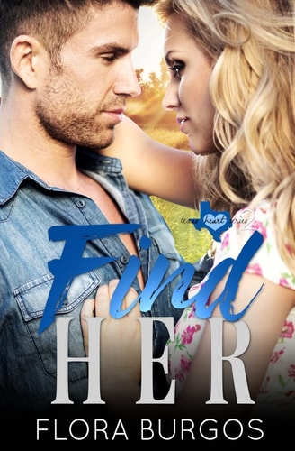 Find Her Texas Hearts Series Book 2