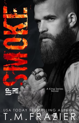 Up in Smoke A King Series Novel