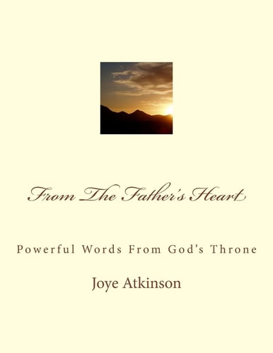From The Father's Heart Powerful Words From God's Throne