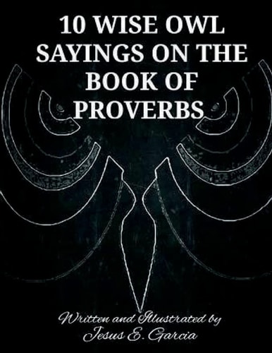 10 Wise Owl Sayings on the Book of Proverbs