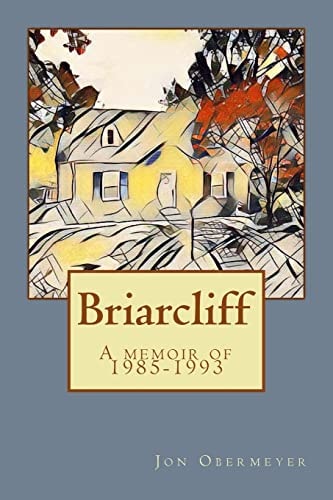 Briarcliff A Memoir Of 1985-1993