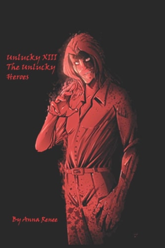 Unlucky XIII The Unlucky Heroes
