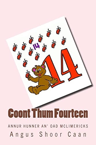 Coont Thum Fourteen Annur Hunner An' Oad McLimericks