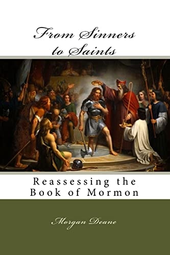 From Sinners to Saints Reassessing the Book of Mormon
