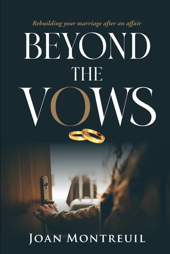 Beyond The Vows What Happens when You Finally Marry the Man You Fell Head Over Heels with Decides to Find Refuge in Another Woman?