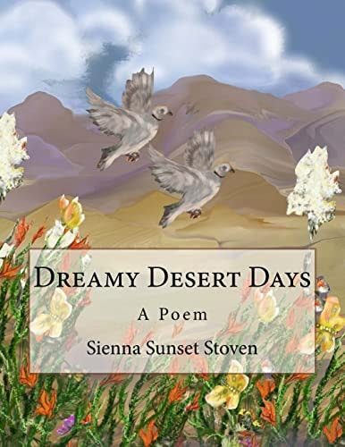 Dreamy Desert Days A Poem