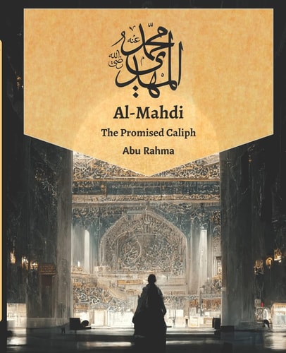 Mahdi The Promised Caliph