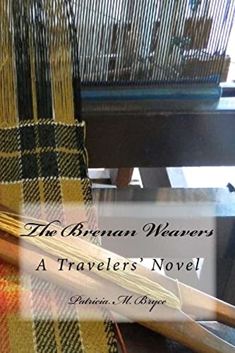 The Brenan Weavers a Travelers' Novel