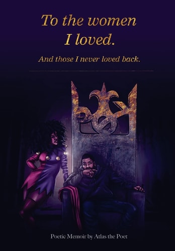 To the Women I Loved, And Those I Never Loved Back To the Women I Loved