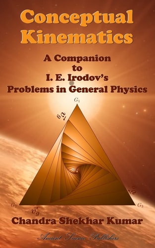 Conceptual Kinematics A Companion to I. E. Irodov's Problems in General Physics
