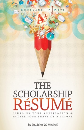 The Scholarship Resume Simplify Your Application and Access Your Share of Billion$
