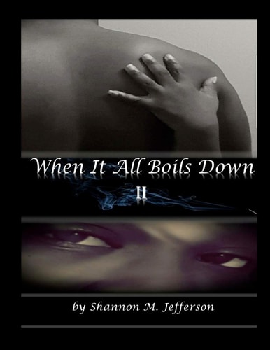 When It All Boils Down 2: