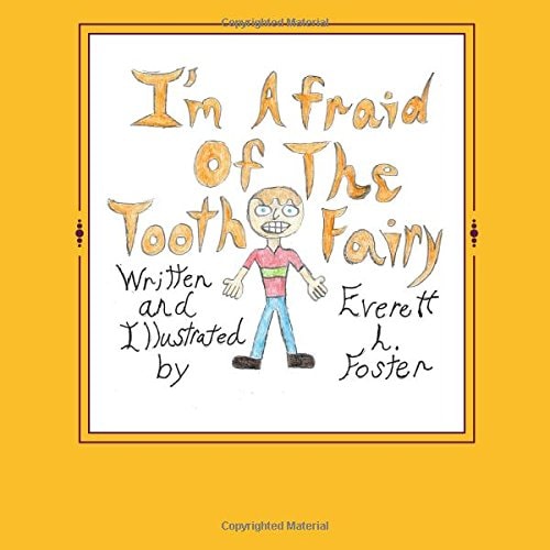 I'm Afraid of The Tooth Fairy