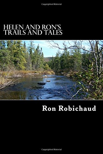 Helen and Ron's Trails and Tales There's No Better Place Than the Miramichi