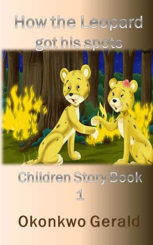 How the Leopard Got His Spots Children Story Book 1