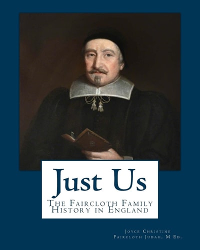 Just Us The Faircloth Family History in England
