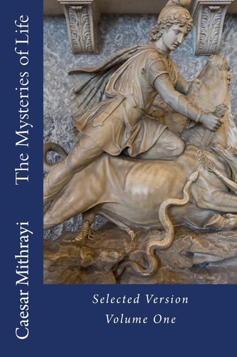 The Mysteries of Life Selected Version