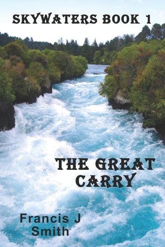 The Great Carry Skywaters Book 1