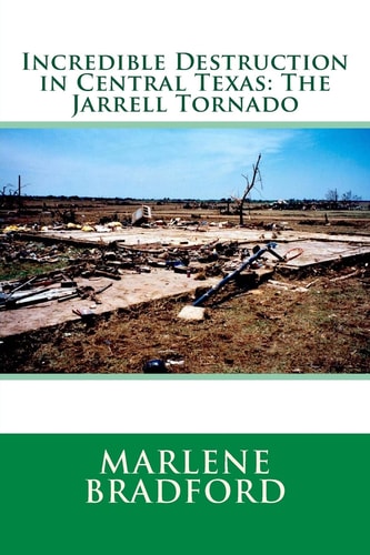 Incredible Destruction in Central Texas The Jarrell Tornado