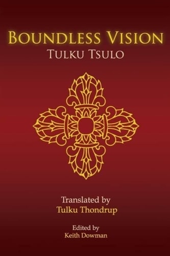 Boundless Vision A Manual of Dzogchen Changter Yoga