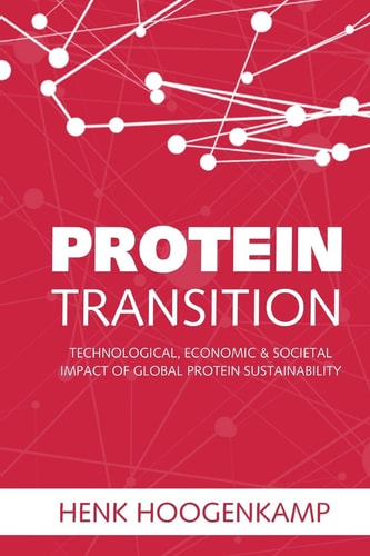 Protein Transition Technological, Economic & Societal Impact of Global Protein Sustainability