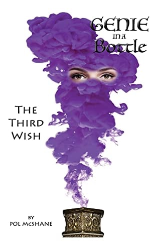 Genie in a Bottle- The Third Wish