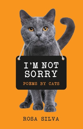 I'm Not Sorry Poems by Cats
