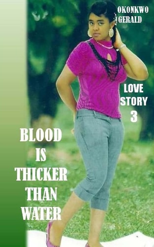 Blood Is Thicker Than Water Love Story 3