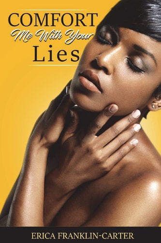 Comfort Me with Your Lies