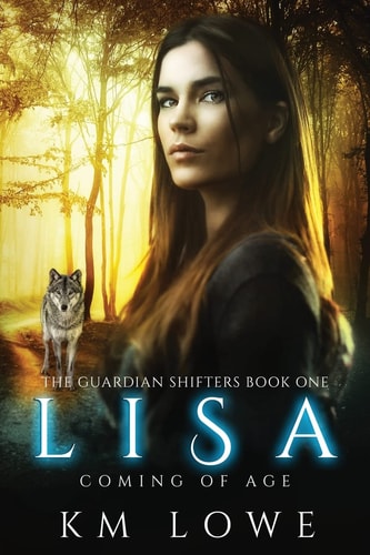 Lisa - Coming Of Age (Book 1 of The Guardian Shifters) Coming of Age