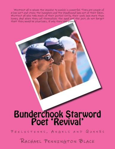 Bunderchook Starword Poet 'Revival' Philistines, Angels and Queers