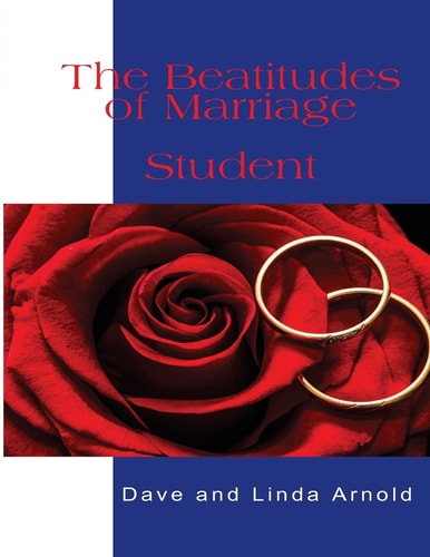 The Beatitudes of Marriage Student Manual
