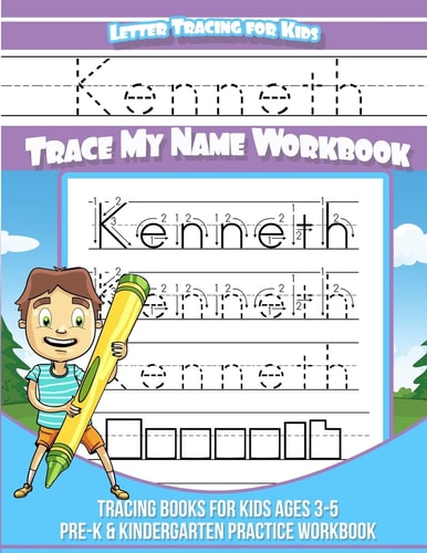 Kenneth Letter Tracing for Kids Trace My Name Workbook Tracing Books for Kids Ages 3 - 5 Pre-K and Kindergarten Practice Workbook