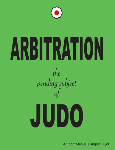 ARBITRATION the Pending Subjet of JUDO