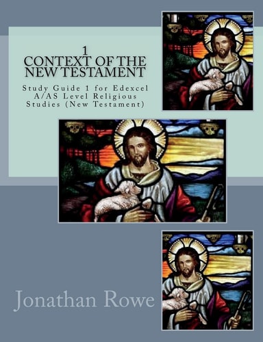 Context of the New Testament Study Guide for Edexcel A/AS Level Religious Studies (New Testament)