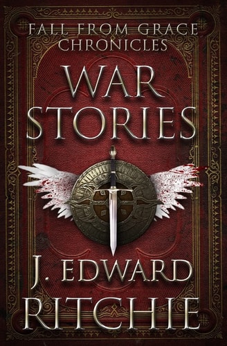 Fall From Grace Chronicles War Stories