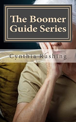 The Boomer Guide Series Volume Three: Your Rights and Responsibility