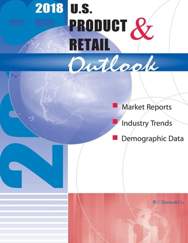 2018 U. S. Product and Retail Outlook