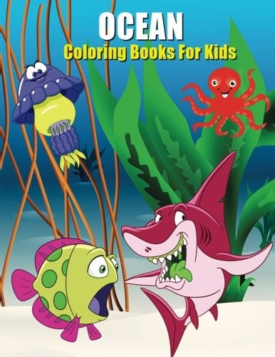 Ocean Coloring Books For Kids Kids Ocean Coloring Book, Life Under the Sea, Fun Animals to Color for Early Childhood Learning (100 Pages)