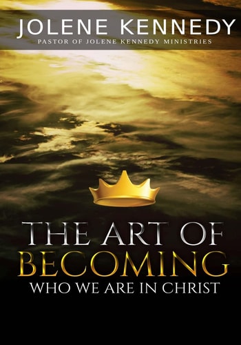 The Art of Becoming Who We Are in Christ