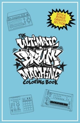 The Ultimate Drum Machine Coloring Book