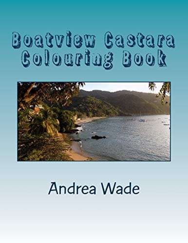 Boatview Castara Colouring Book De-Stress and Colour Images of Your Favourite Tobago Destination