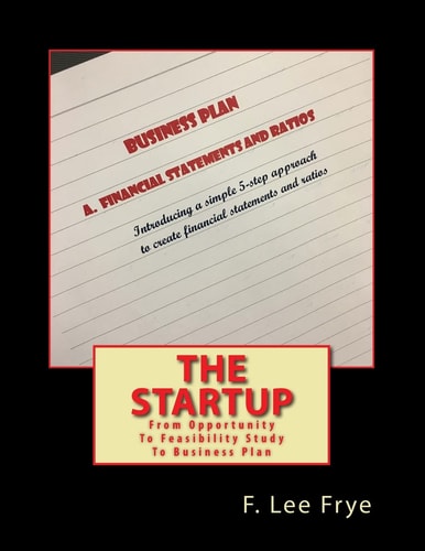 The Startup From Opportunity To Feasibility Study To Business Pla