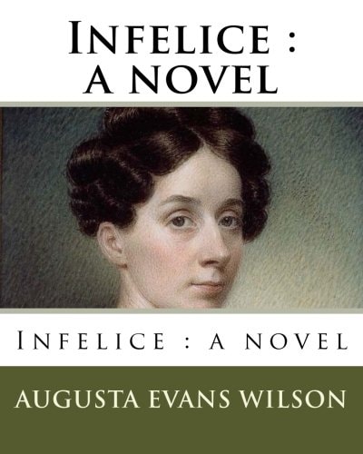 Infelice : a Novel
