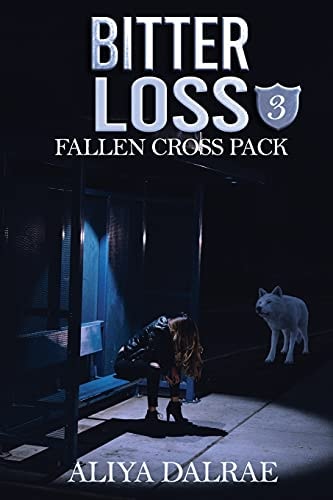 Bitter Loss Fallen Cross Pack: Book Three