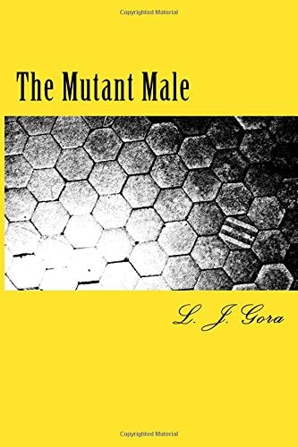 The Mutant Male The Origin of the Male Gender
