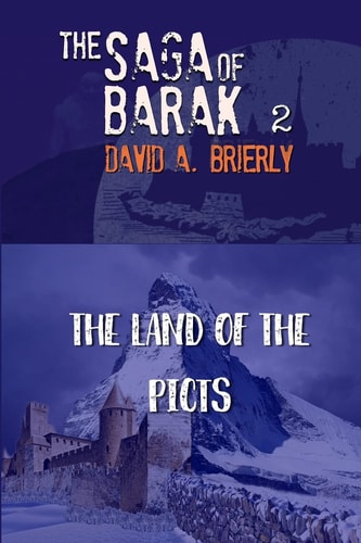 Saga Of Barak Land of the Picts