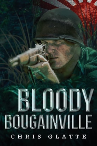 Bloody Bougainville WWII Novel (164th Regiment Book 2)