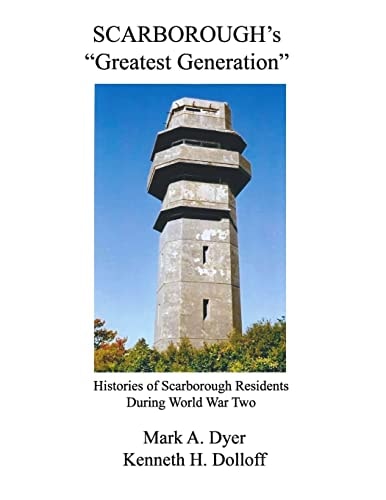 Scarborough's "Greatest Generation" Histories of Scarborough Residents During World War Two